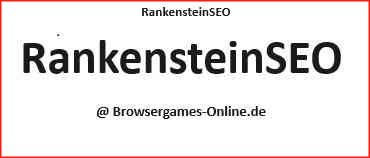 rankensteinseo @ browser-games-online.de